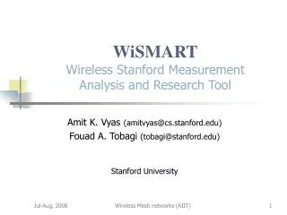 WiSMART Wireless Stanford Measurement Analysis and Research Tool
