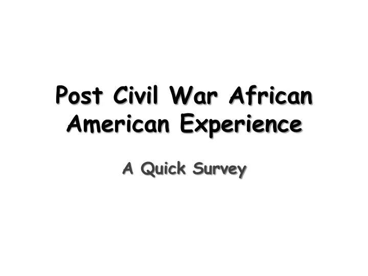 post civil war african american experience
