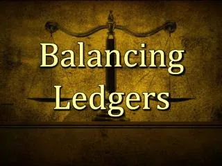 Balancing Ledgers