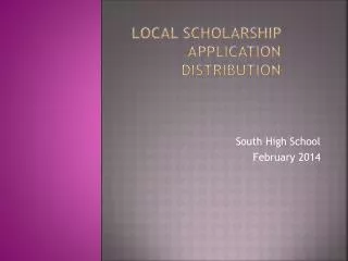 Local Scholarship Application Distribution
