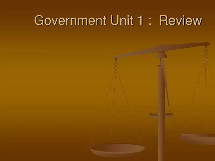 government unit 1 review
