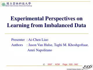 Experimental Perspectives on Learning from Imbalanced Data