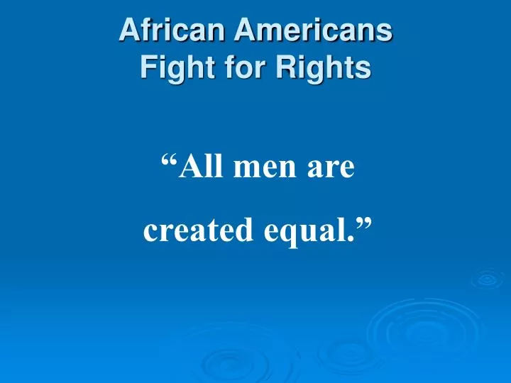 african americans fight for rights