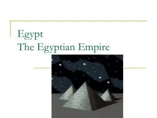 Egypt The Egyptian Empire