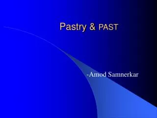 Pastry &amp; PAST