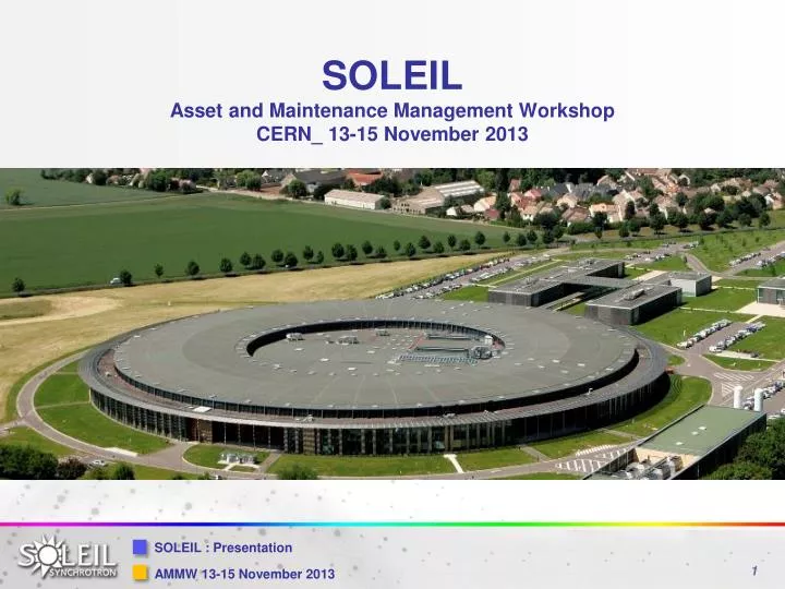 soleil asset and maintenance management workshop cern 13 15 november 2013