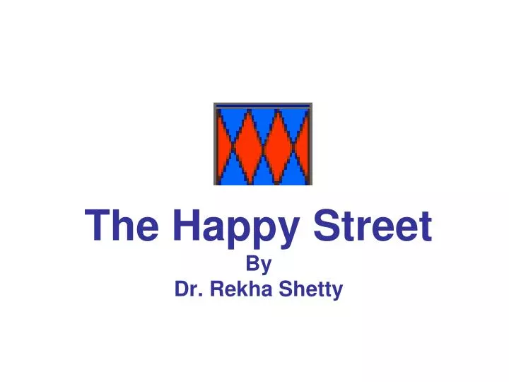 the happy street by dr rekha shetty