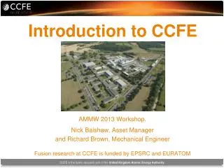 Introduction to CCFE