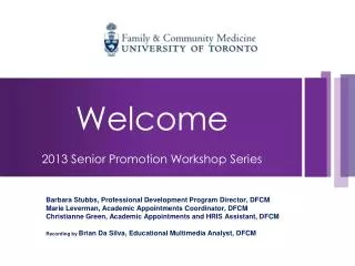 Welcome 2013 Senior Promotion Workshop Series