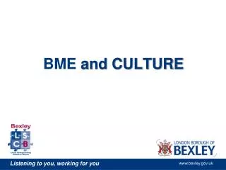 BME and CULTURE
