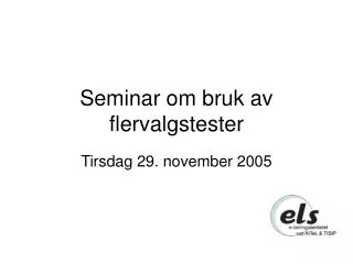 seminar om bruk av flervalgstester