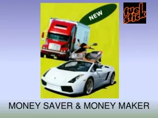 MONEY SAVER &amp; MONEY MAKER