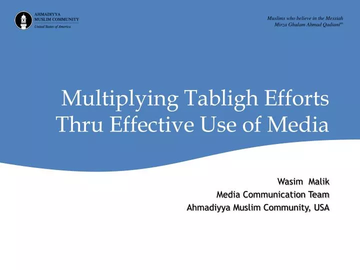 multiplying tabligh efforts thru effective use of media