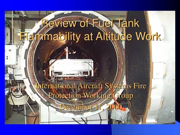review of fuel tank flammability at altitude work