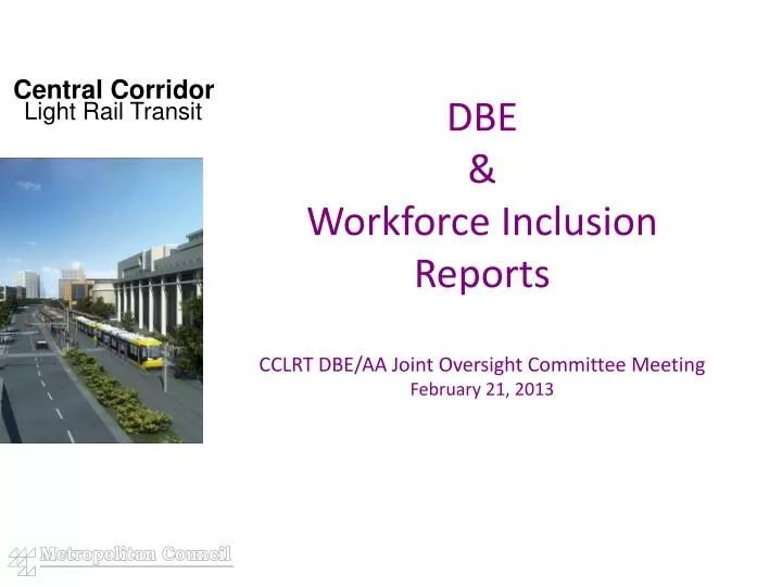 dbe workforce inclusion reports cclrt dbe aa joint oversight committee meeting february 21 2013