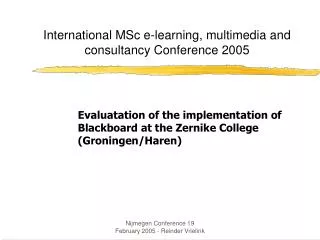 International MSc e-learning, multimedia and consultancy Conference 2005