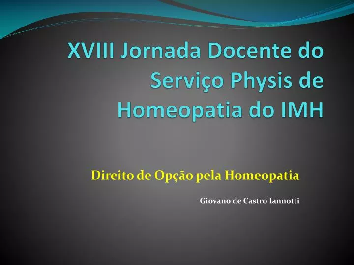 xviii jornada docente do servi o physis de homeopatia do imh