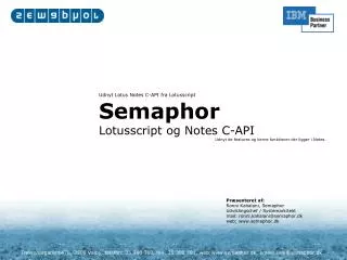 Udnyt Lotus Notes C-API fra Lotusscript Semaphor Lotusscript og Notes C-API