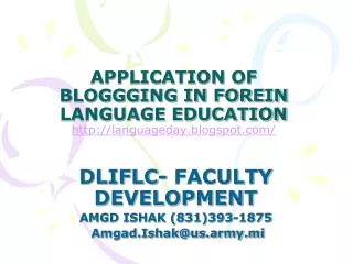 APPLICATION OF BLOGGGING IN FOREIN LANGUAGE EDUCATION languageday.blogspot/