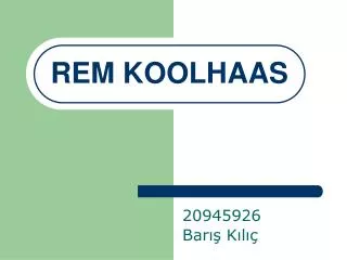 rem koolhaas