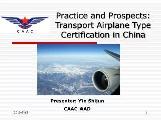 Practice and Prospects: Transport Airplane Type Certification in China