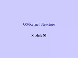os kernel structure