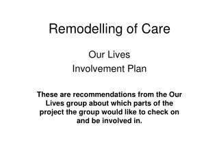 Remodelling of Care