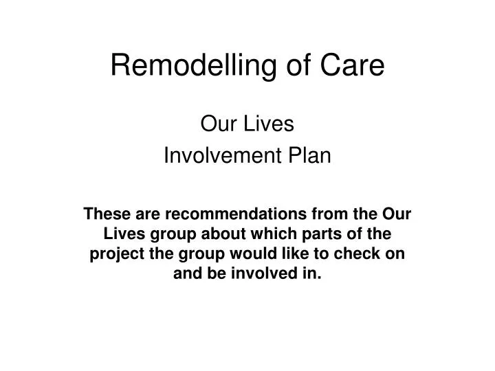 remodelling of care