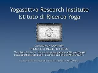 yogasattva research institute istituto di ricerca yoga