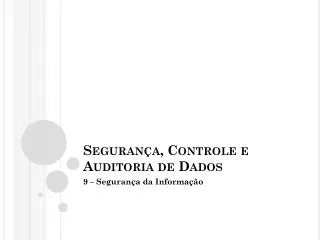 seguran a controle e auditoria de dados