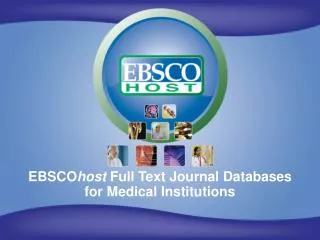 EBSCO host Full Text Journal Databases for Medical Institutions