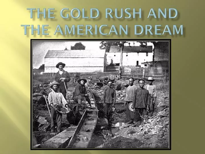 the gold rush and the american dream