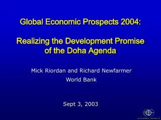 Global Economic Prospects 2004: Realizing the Development Promise of the Doha Agenda