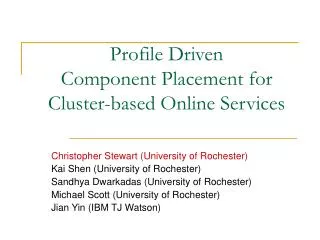 Profile Driven Component Placement for Cluster-based Online Services