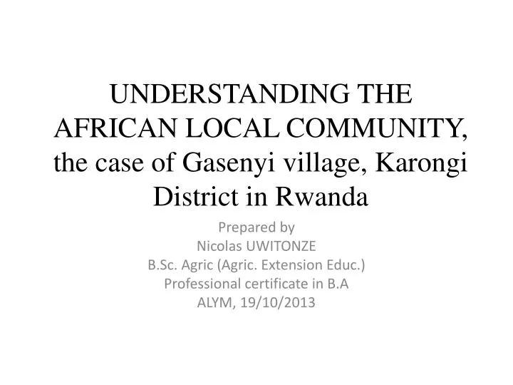 understanding the african local community the case of gasenyi village karongi district in rwanda