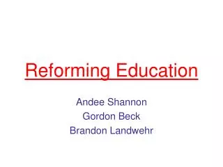 Reforming Education