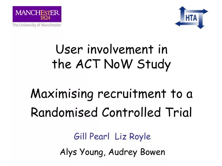 user involvement in the act now study maximising recruitment to a randomised controlled trial