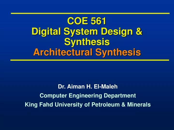 coe 561 digital system design synthesis architectural synthesis