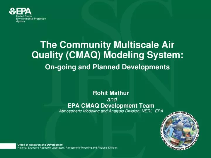 the community multiscale air quality cmaq modeling system on going and planned developments