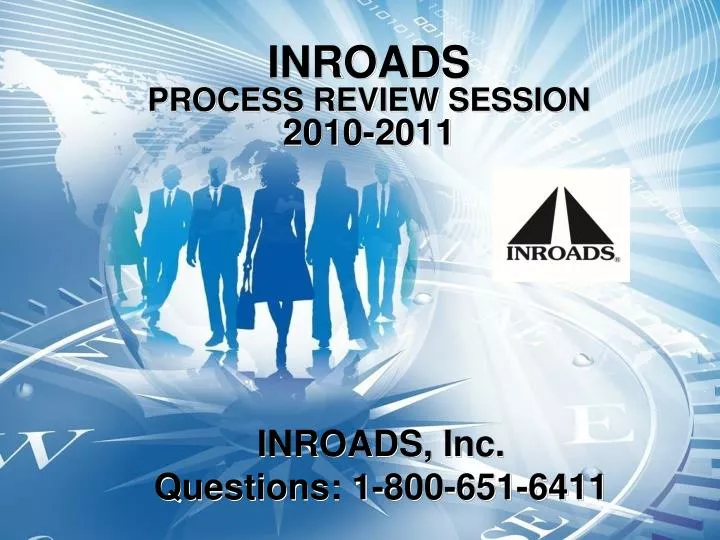 inroads process review session 2010 2011