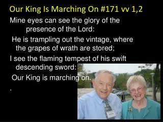 Our King Is Marching On #171 vv 1,2