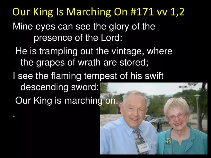our king is marching on 171 vv 1 2