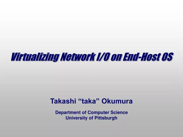 virtualizing network i o on end host os