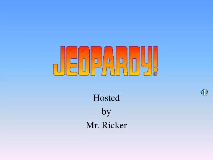hosted by mr ricker