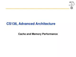 cs136 advanced architecture