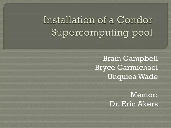 installation of a condor supercomputing pool