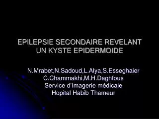 epilepsie secondaire revelant un kyste epidermoide