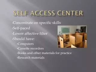 Self Access Center