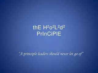 thE H 2 o 2 L 2 d 2 PrInCiPlE