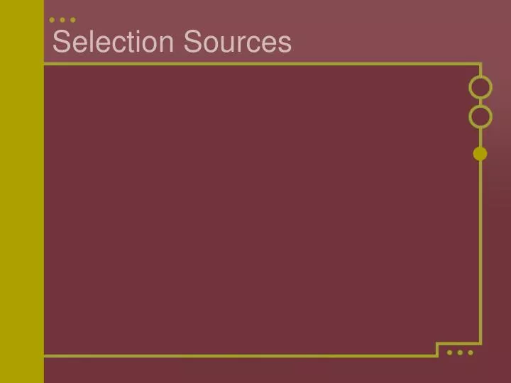 selection sources